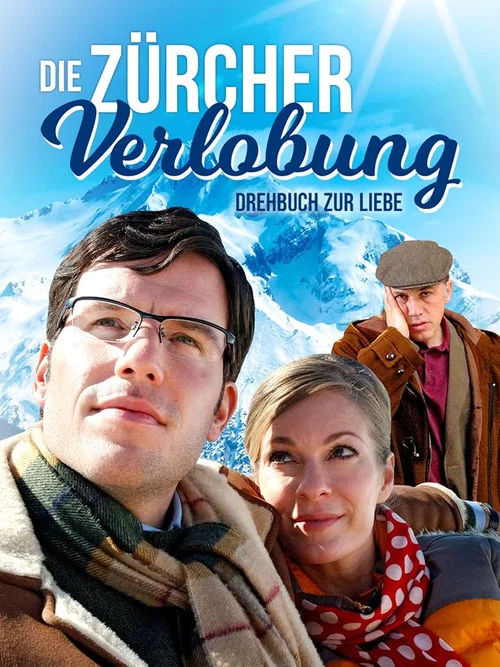 Die Z&uuml;rcher Verlobung - Drehbuch zur Liebe