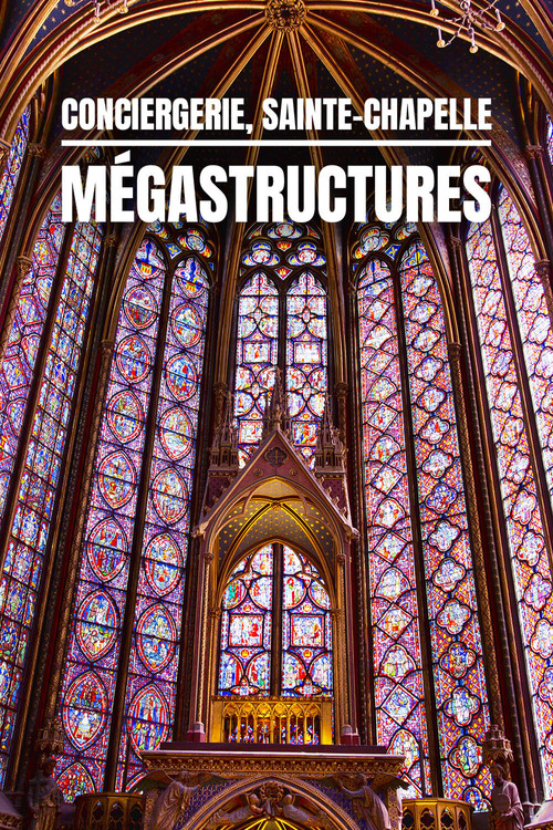 Conciergerie, Sainte Chapelle, m&eacute;gastructures au c&oelig;ur de Paris