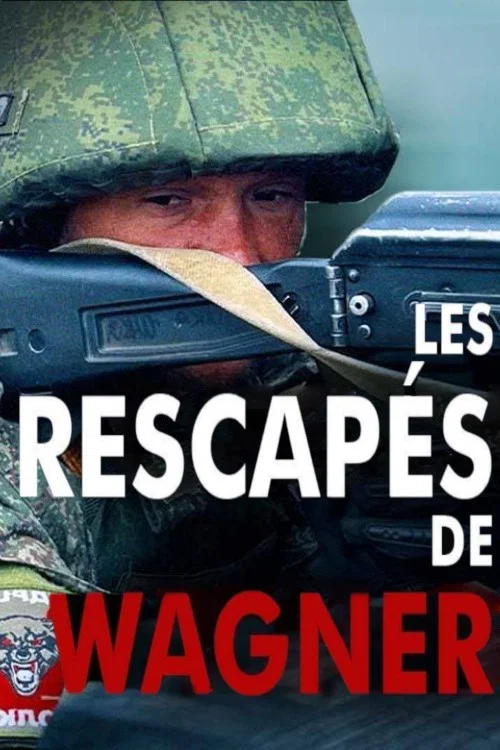 Les rescap&eacute;s de Wagner
