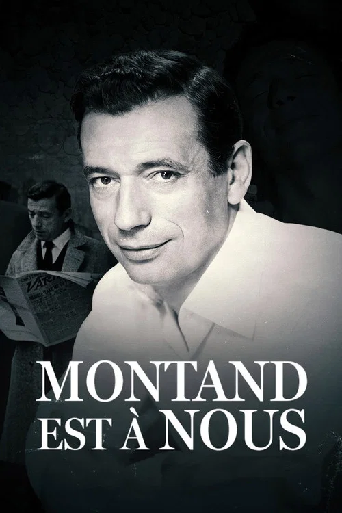 Montand est &agrave; nous