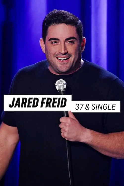 Jared Freid: 37 & 单身