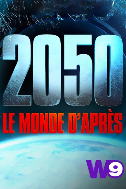 2050 : Le Monde D'Apr&egrave;s