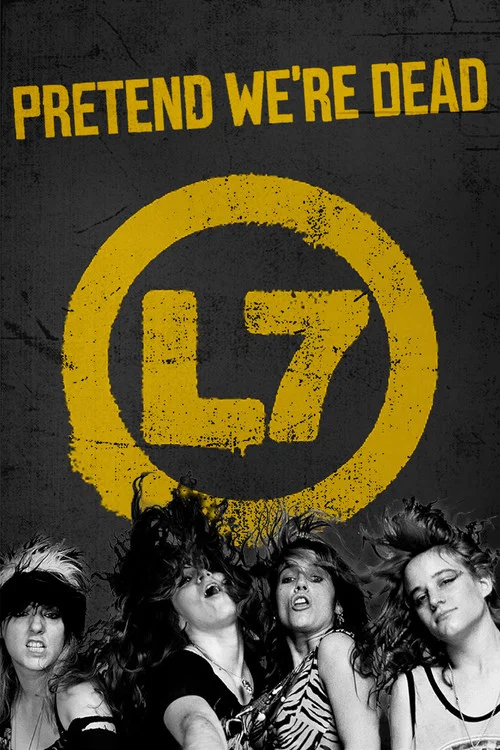 L7乐队：假装我们死了