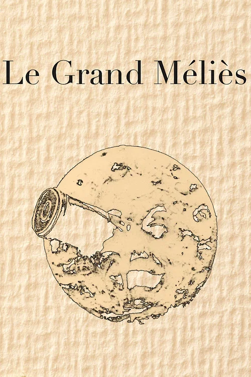 Le Grand M&eacute;li&egrave;s