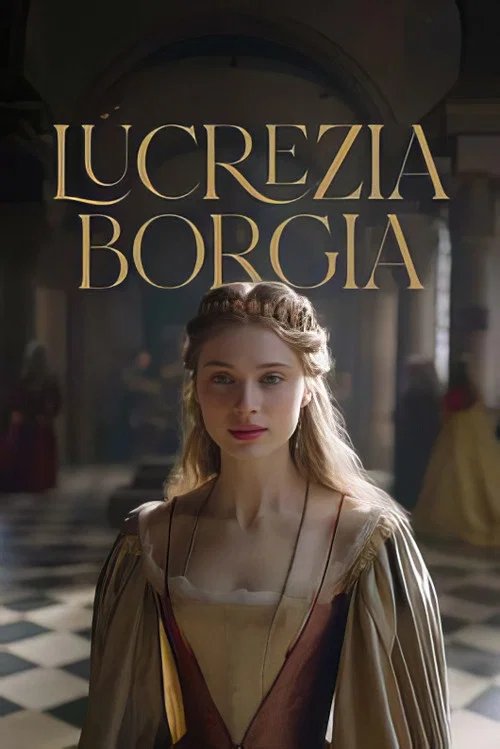Die Tochter des Papstes &ndash; Lucrezia Borgia