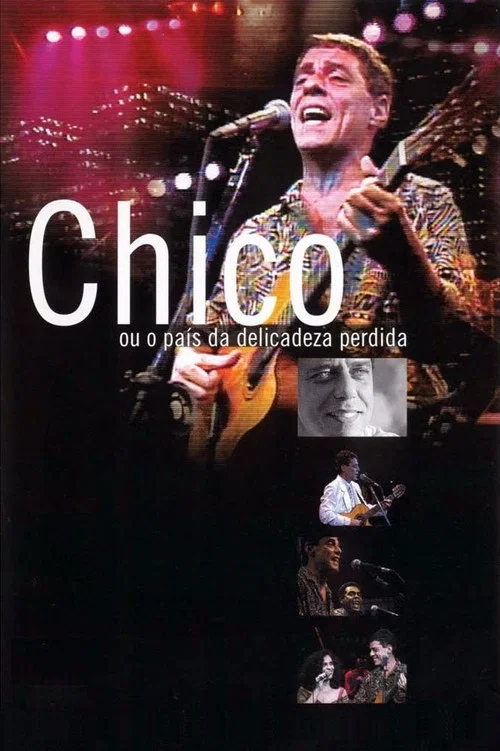 Chico ou O Pa&iacute;s da Delicadeza Perdida