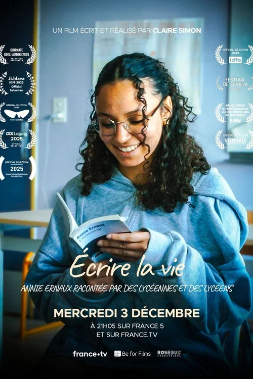 &Eacute;crire la vie - Annie Ernaux racont&eacute;e par des lyc&eacute;ennes et des lyc&eacute;ens