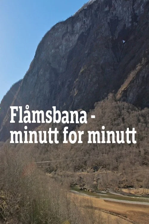 Fl&aring;msbana &ndash; minutt for minutt
