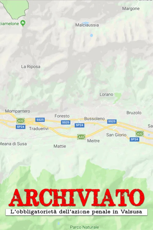 Archiviato - L'obbligatoriet&agrave; dell'azione penale in Valsusa