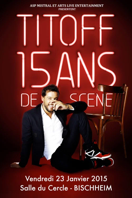Titoff - 15 ans de sc&egrave;ne