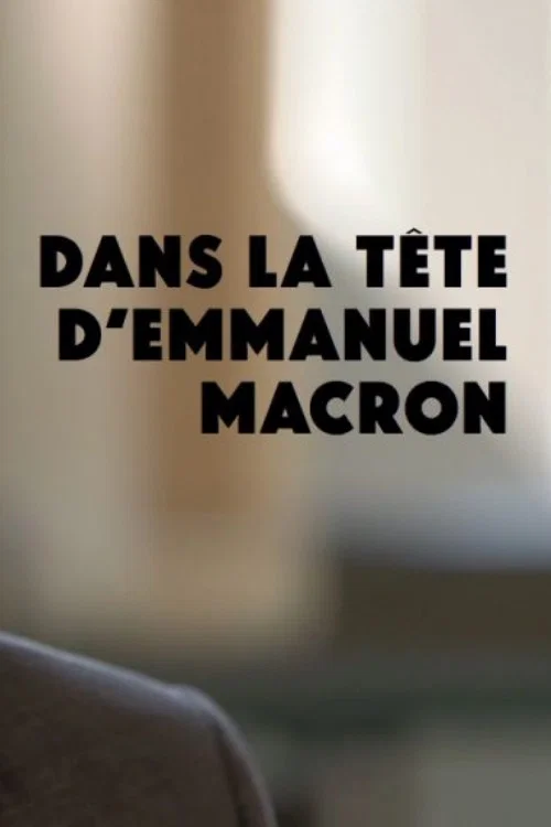 Dans la t&ecirc;te d'Emmanuel Macron