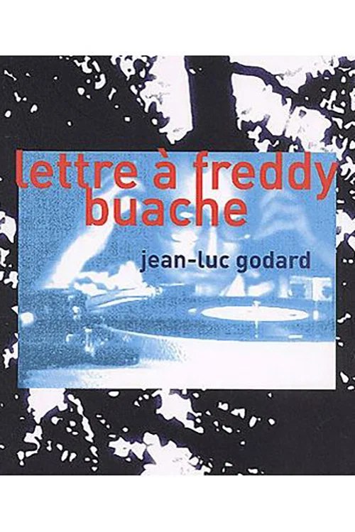 Lettre &agrave; Freddy Buache
