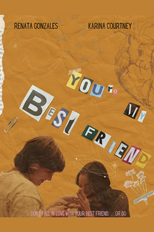 You&rsquo;re My Best Friend