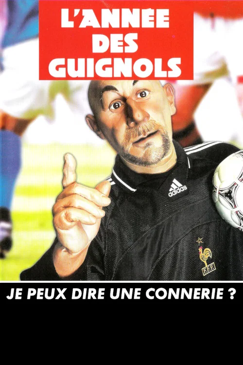 L'Ann&eacute;e des Guignols - Je peux dire une connerie ?