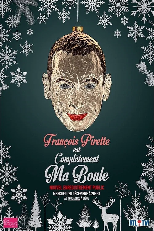 Fran&ccedil;ois Pirette - Est compl&egrave;tement ma boule