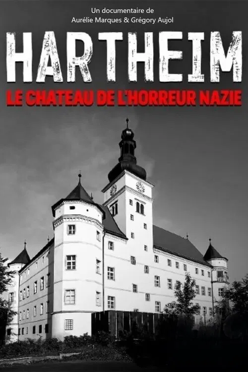 Hartheim : le ch&acirc;teau de l'horreur nazie