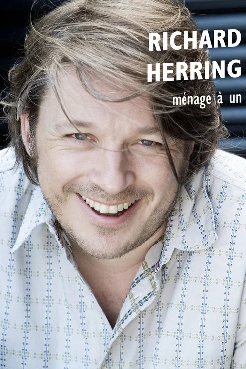 Richard Herring: M&eacute;nage &agrave; Un