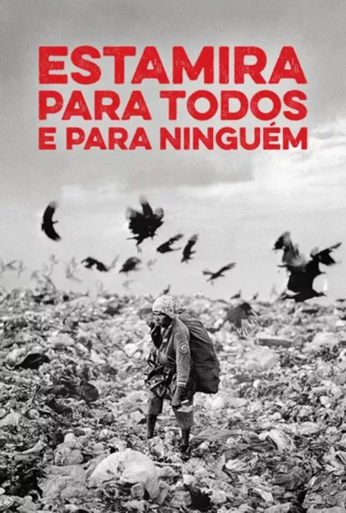 Estamira Para Todos E Para Ningu&eacute;m
