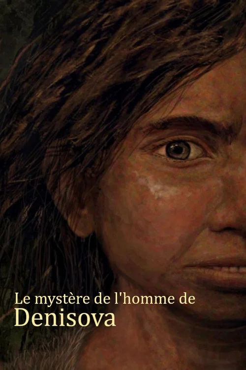 Le myst&egrave;re de l'homme de Denisova