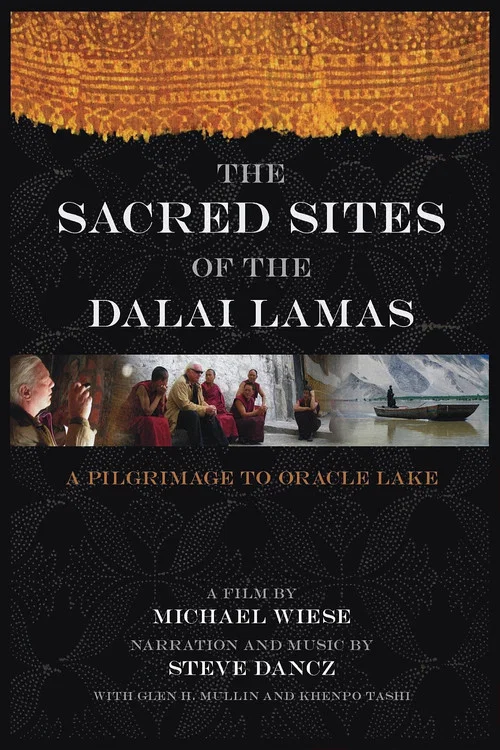 The Sacred Sites of the Dalai Lamas: A Pilgrimage to the Oracle Lake