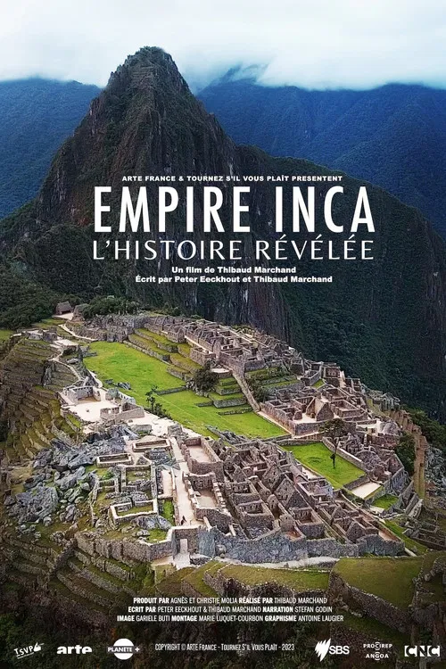 Empire Inca - L'histoire r&eacute;v&eacute;l&eacute;e