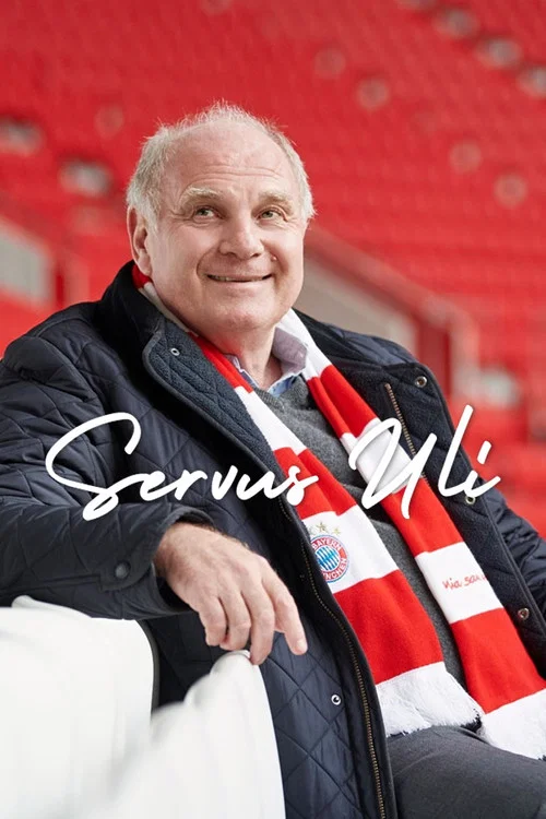 Servus Uli &ndash; Ein Leben f&uuml;r den FC Bayern