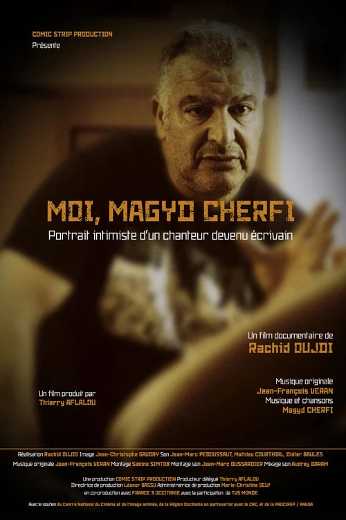 Moi, Magyd Cherfi : portrait intimiste d'un chanteur devenu &eacute;crivain