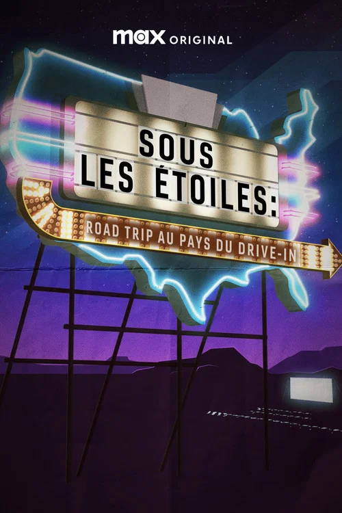 Sous les &eacute;toiles : road trip au pays du Drive-in