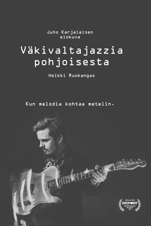 V&auml;kivaltajazzia Pohjoisesta