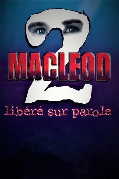MacLeod 2: Lib&eacute;r&eacute; sur parole