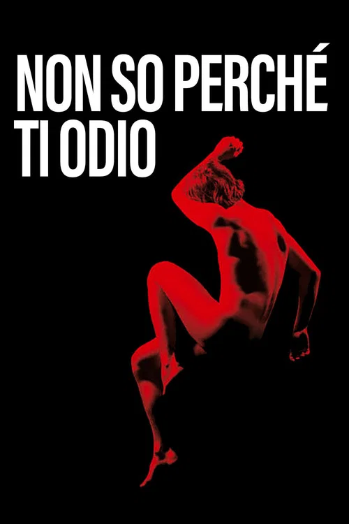 Non so perch&eacute; ti odio