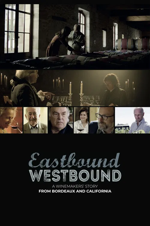 Eastbound Westbound: A Winemaker&rsquo;s Story From Bordeaux and California