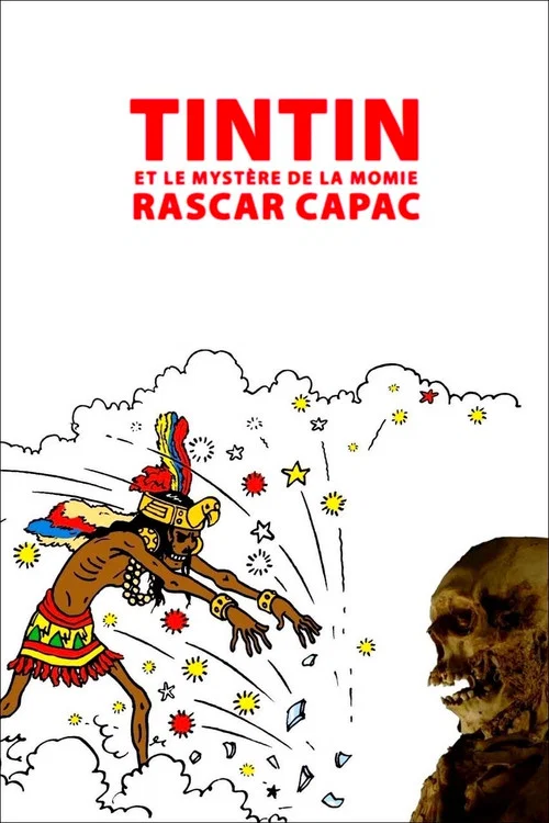 Tintin et le myst&egrave;re de la momie Rascar Capac