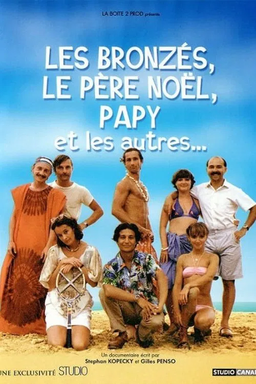 Les Bronz&eacute;s, le p&egrave;re No&euml;l, papy et les autres