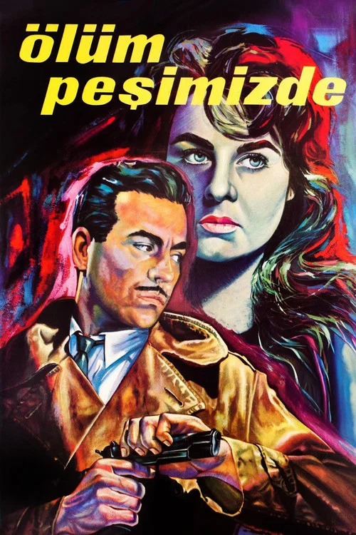 &Ouml;l&uuml;m Peşimizde