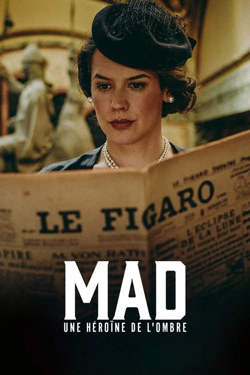 Mad, une h&eacute;roine de l'ombre