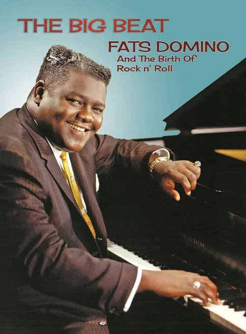 Fats Domino and The Birth of Rock &lsquo;n&rsquo; Roll