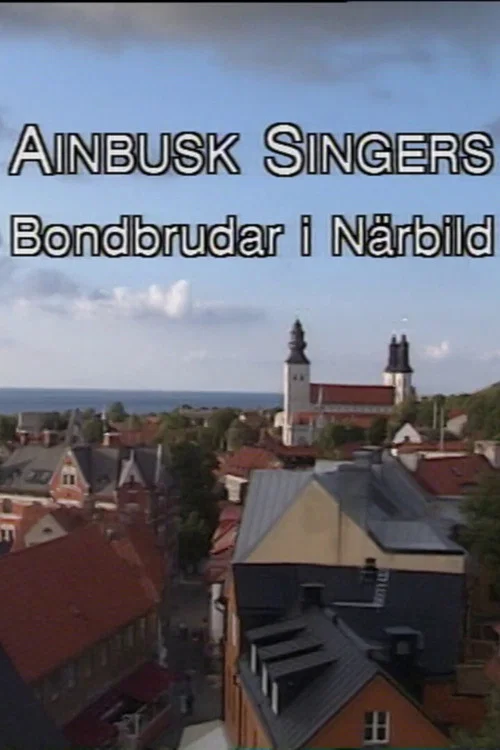 Ainbusk Singers - Bondbrudar i N&auml;rbild
