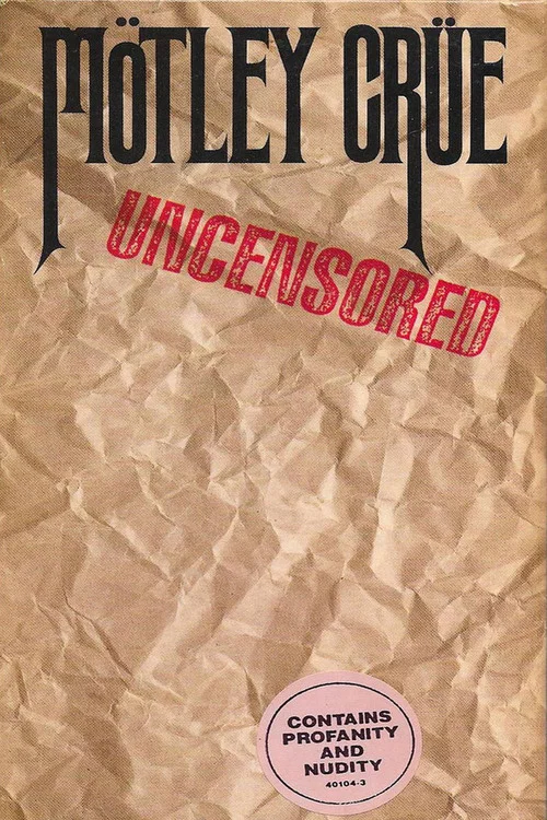 M&ouml;tley Cr&uuml;e | Uncensored