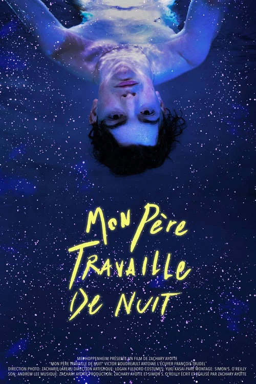 Mon p&egrave;re travaille de nuit