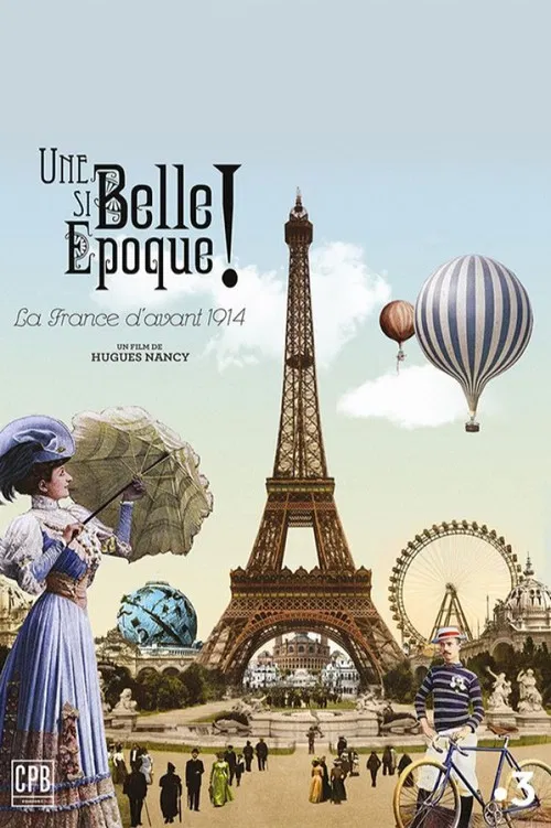 Une si belle &eacute;poque ! La France d'avant 1914
