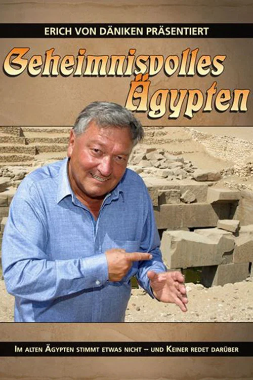 Erich von D&auml;niken - Geheimnisvolles &Auml;gypten