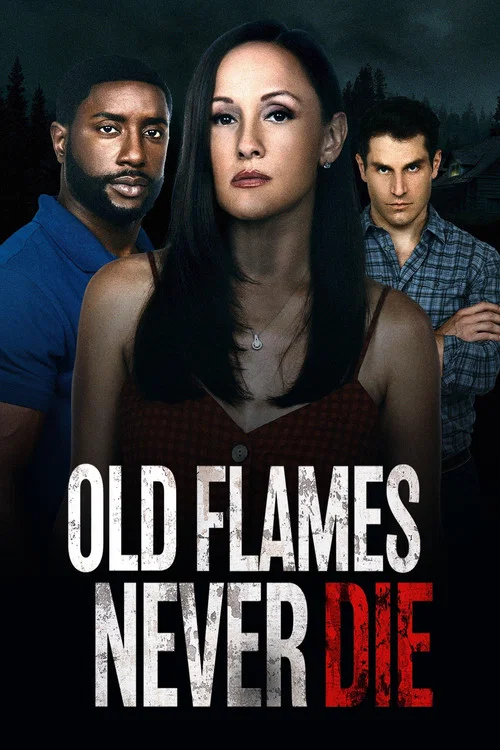 Old Flames Never Die