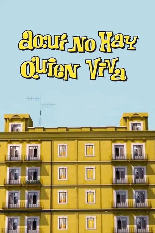 Aqu&iacute; no hay quien viva