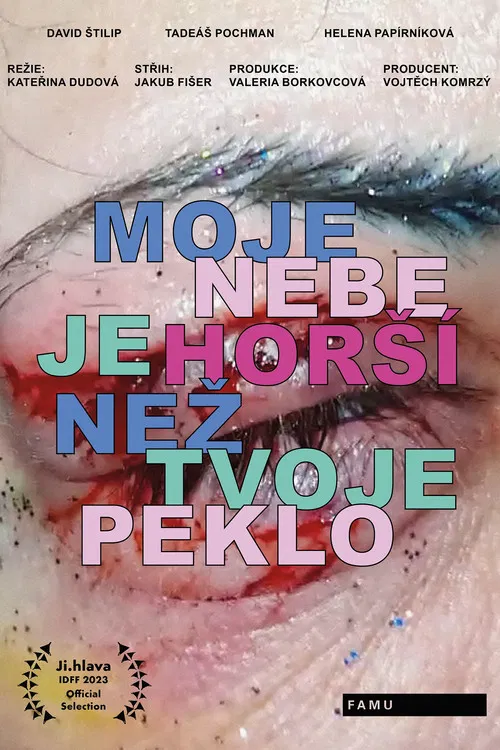 Moje nebe je hor&scaron;&iacute; než tvoje peklo
