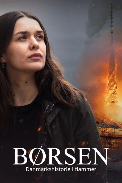 B&oslash;rsen - Danmarkshistorie i flammer