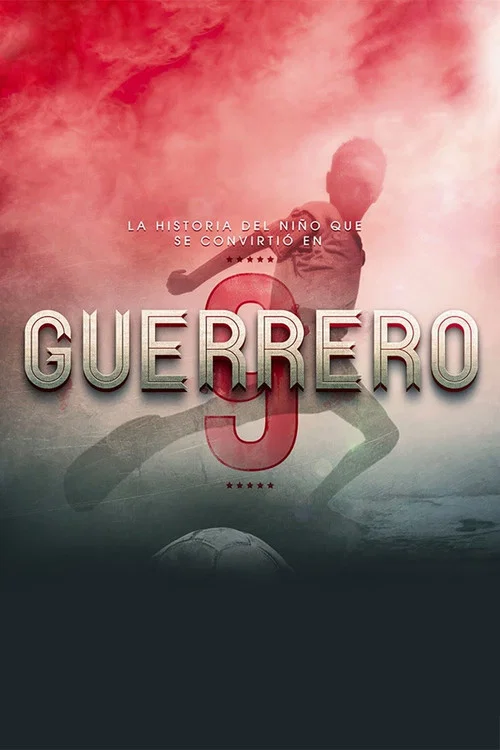 Guerrero: La Pel&iacute;cula