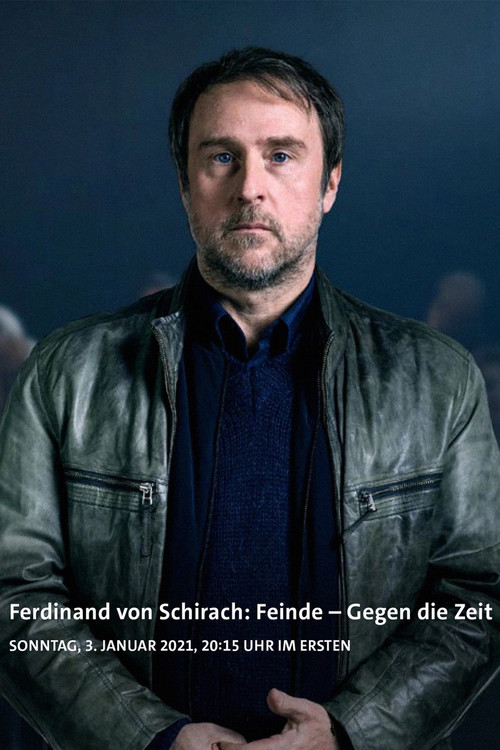 Ferdinand von Schirach: Feinde &ndash; Gegen die Zeit