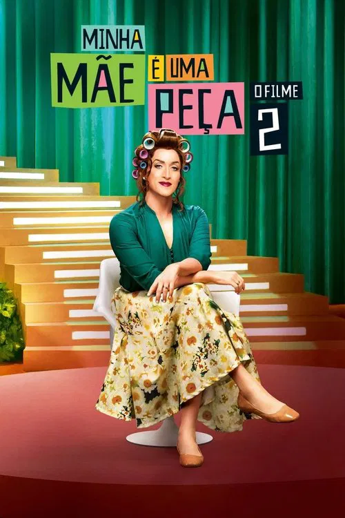 Minha M&atilde;e &eacute; uma Pe&ccedil;a 2: O Filme