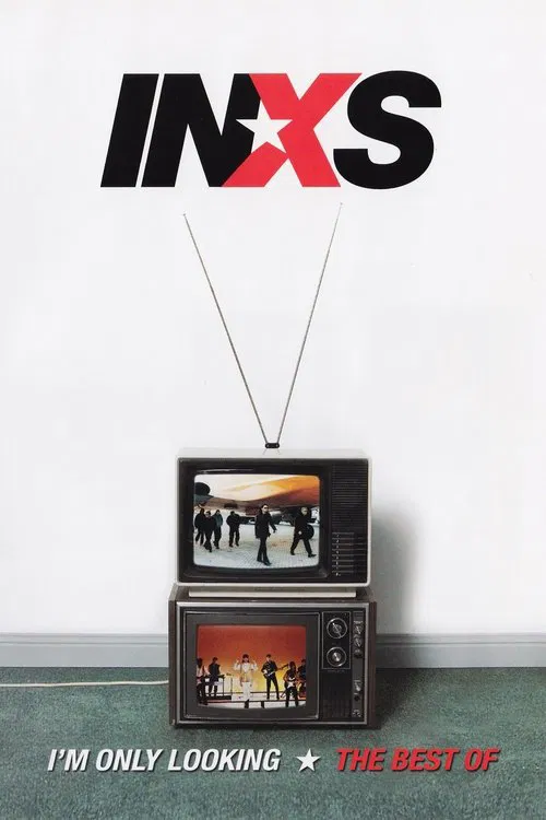 I'm Only Looking &ndash; The Best Of INXS